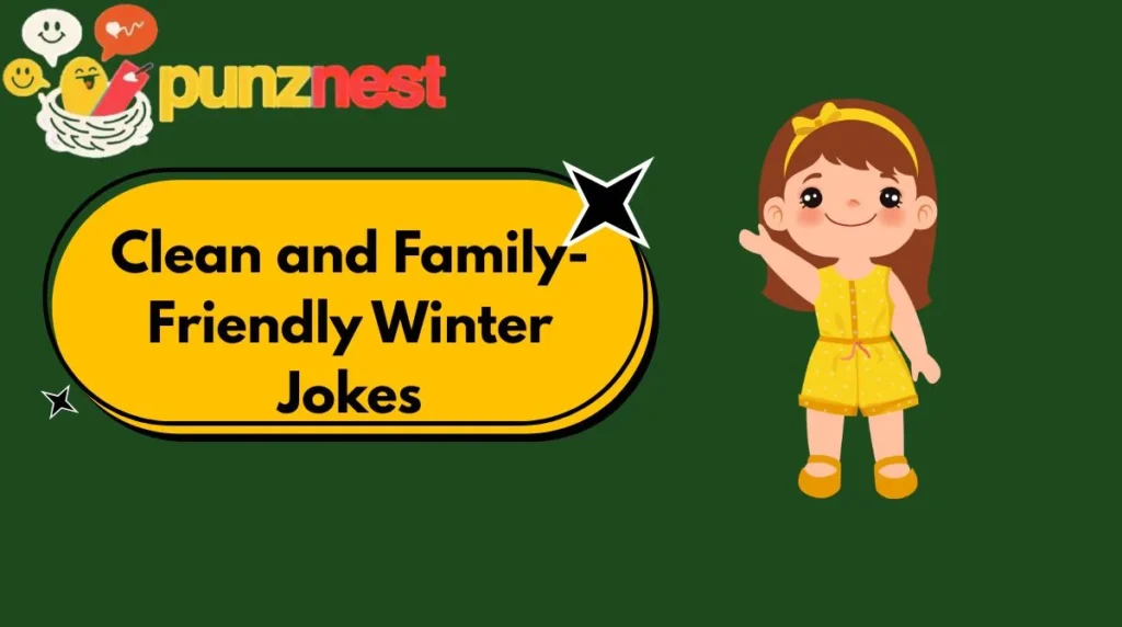Clean and Family-Friendly Winter Jokes