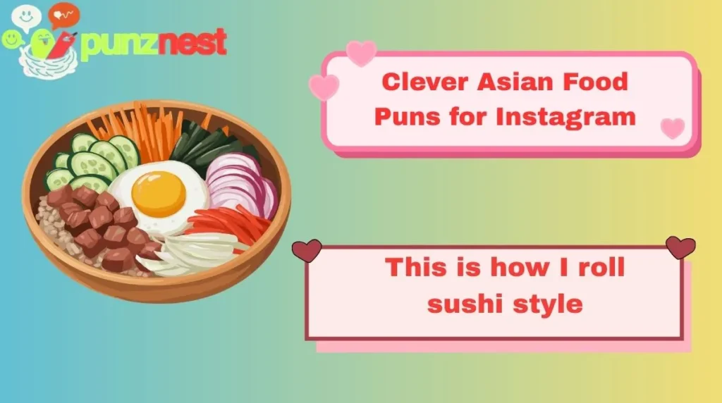 Clever Asian Food Puns for Instagram
