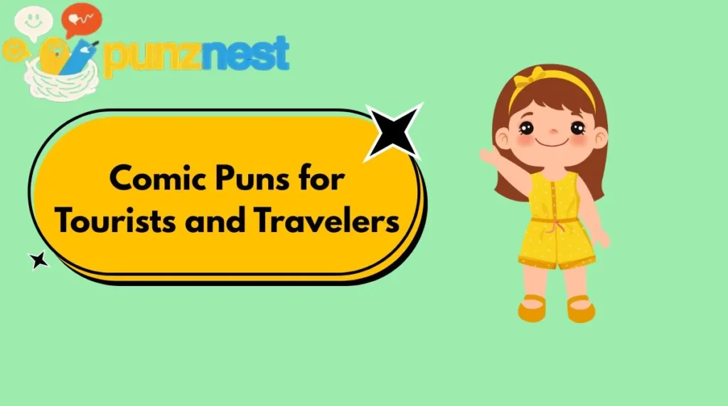 Comic Puns for Tourists and Travelers