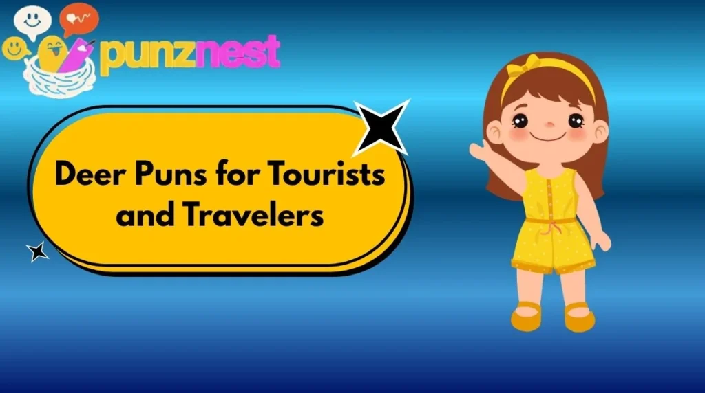 Deer Puns for Tourists and Travelers