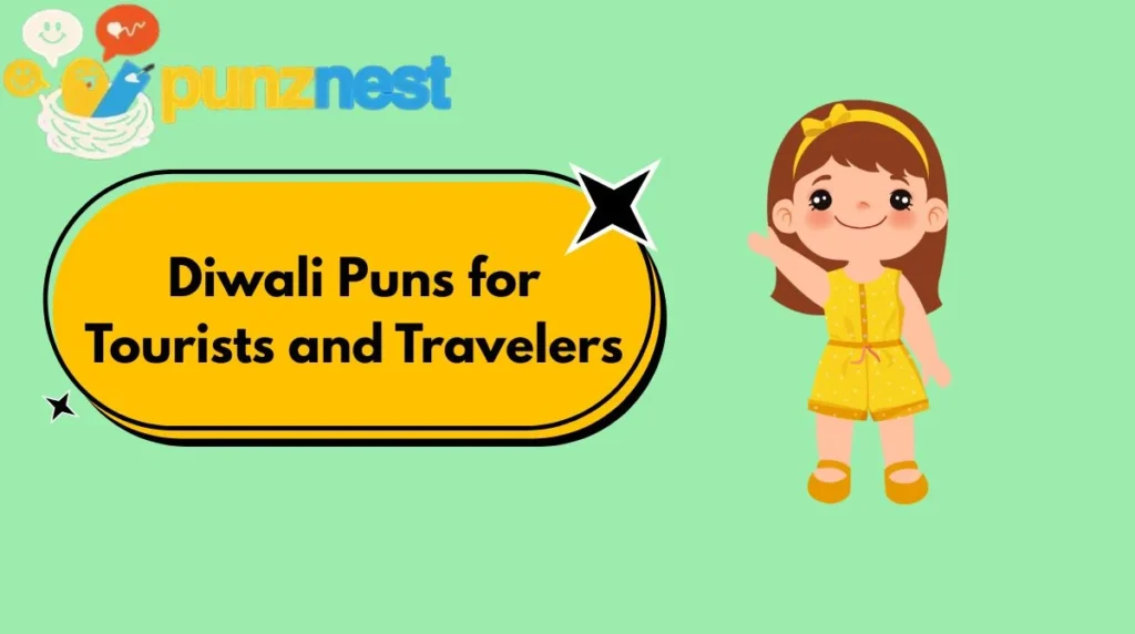 Diwali Puns for Tourists and Travelers