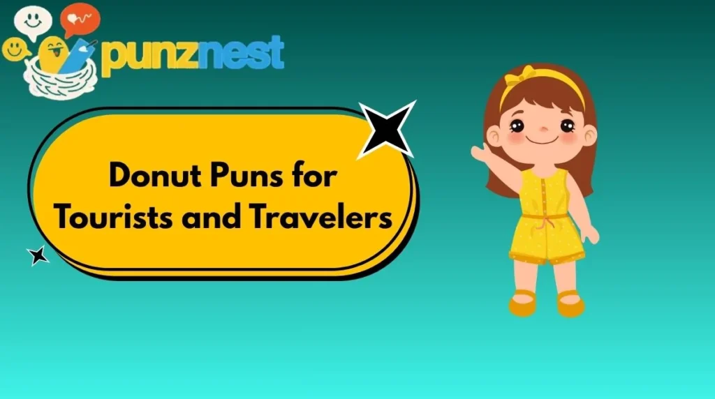 Donut Puns for Tourists and Travelers
