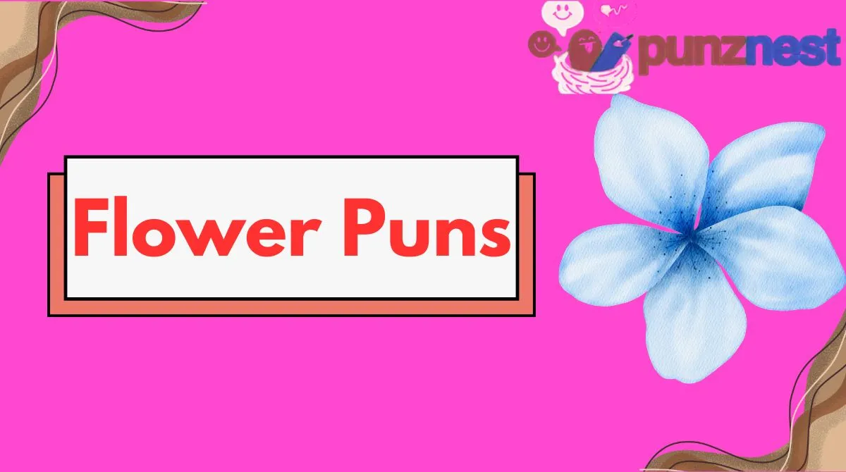 Flower Puns