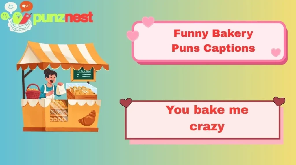 Funny Bakery Puns Captions