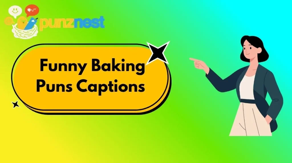 Funny Baking Puns Captions