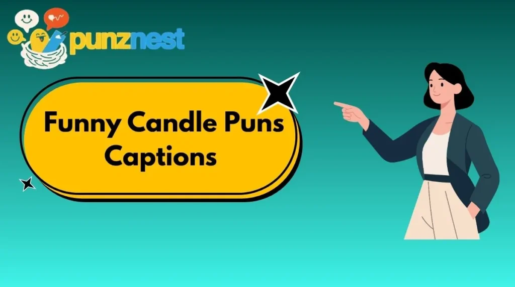 Funny Candle Puns Captions