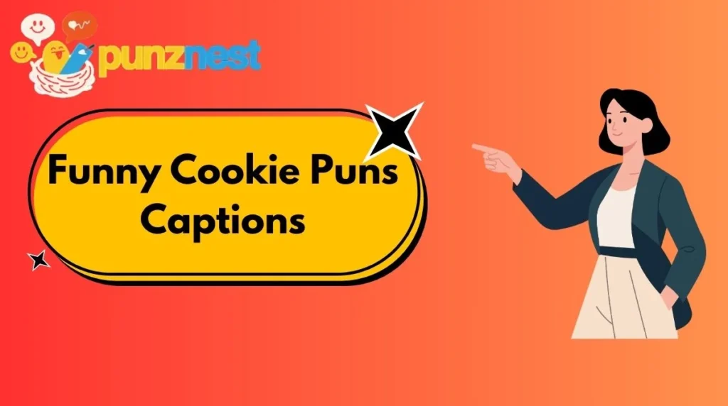 Funny Cookie Puns Captions