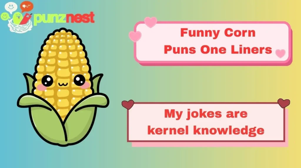 Funny Corn Puns One Liners