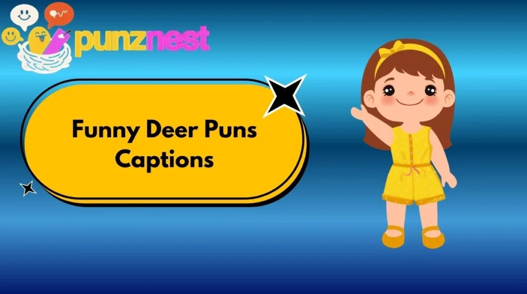 Funny Deer Puns Captions