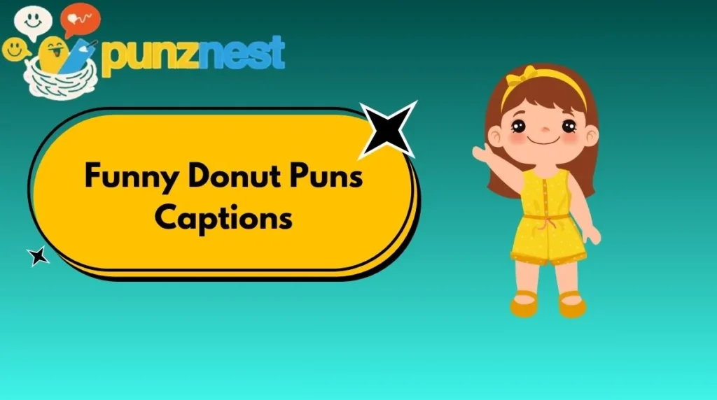 Funny Donut Puns Captions