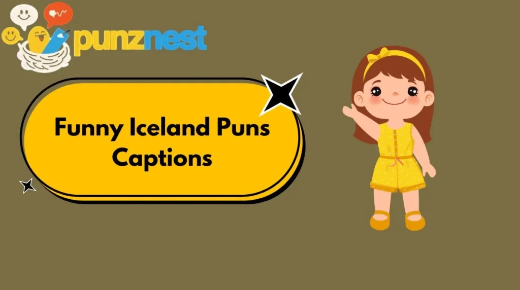 Funny Iceland Puns Captions
