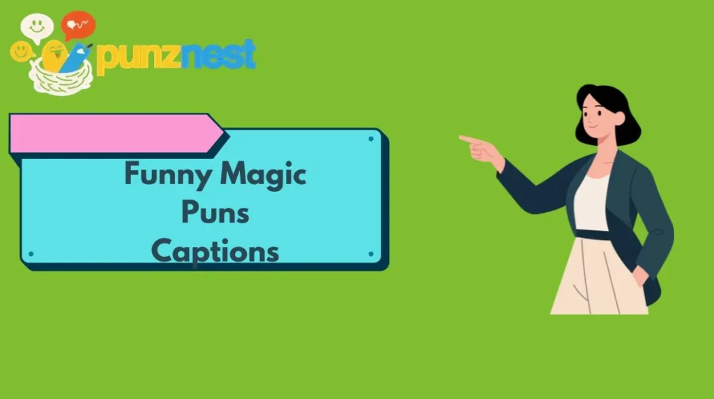 Funny Magic Puns Captions