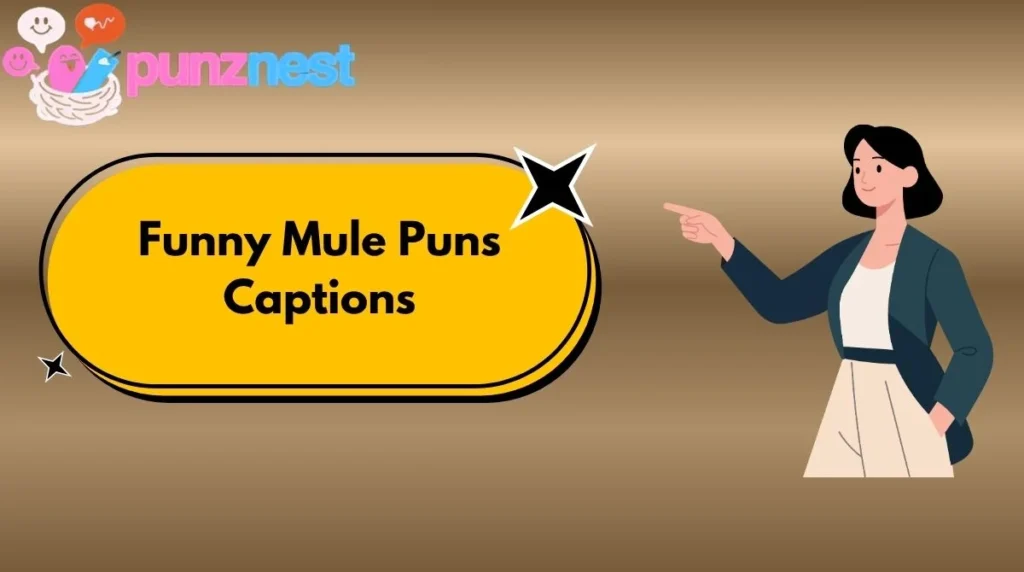 Funny Mule Puns Captions