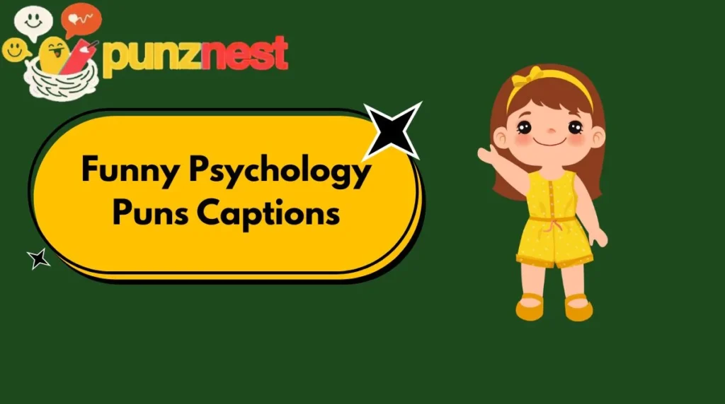 Funny Psychology Puns Captions