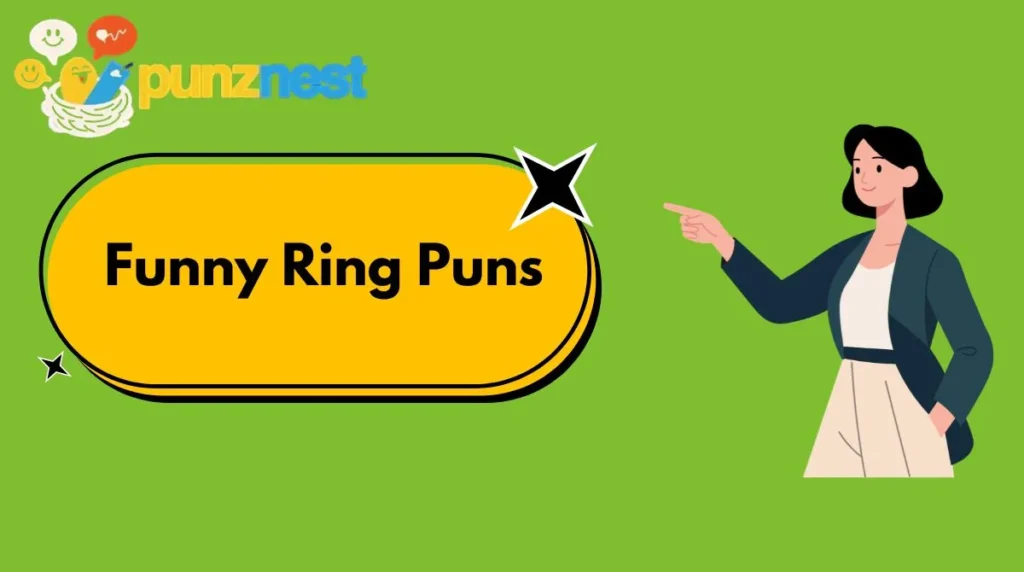 Funny Ring Puns