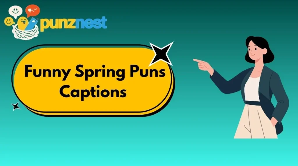 Funny Spring Puns Captions