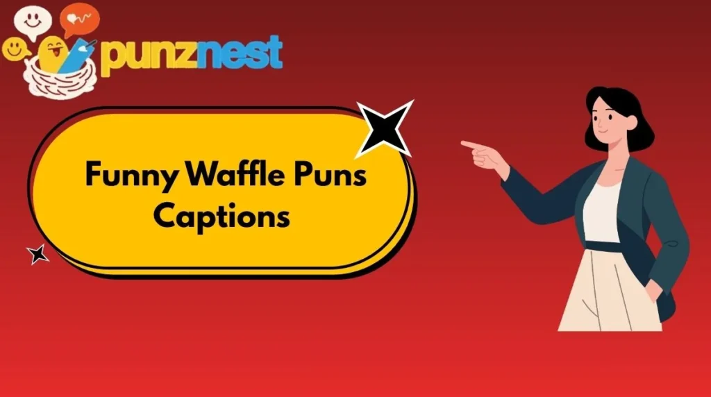 Funny Waffle Puns Captions