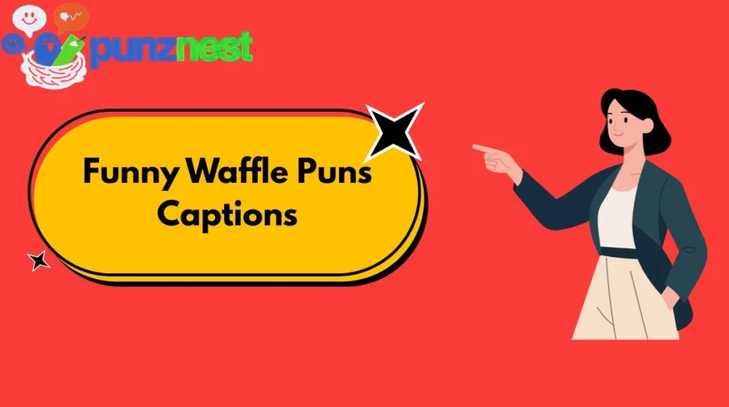 Funny Waffle Puns Captions