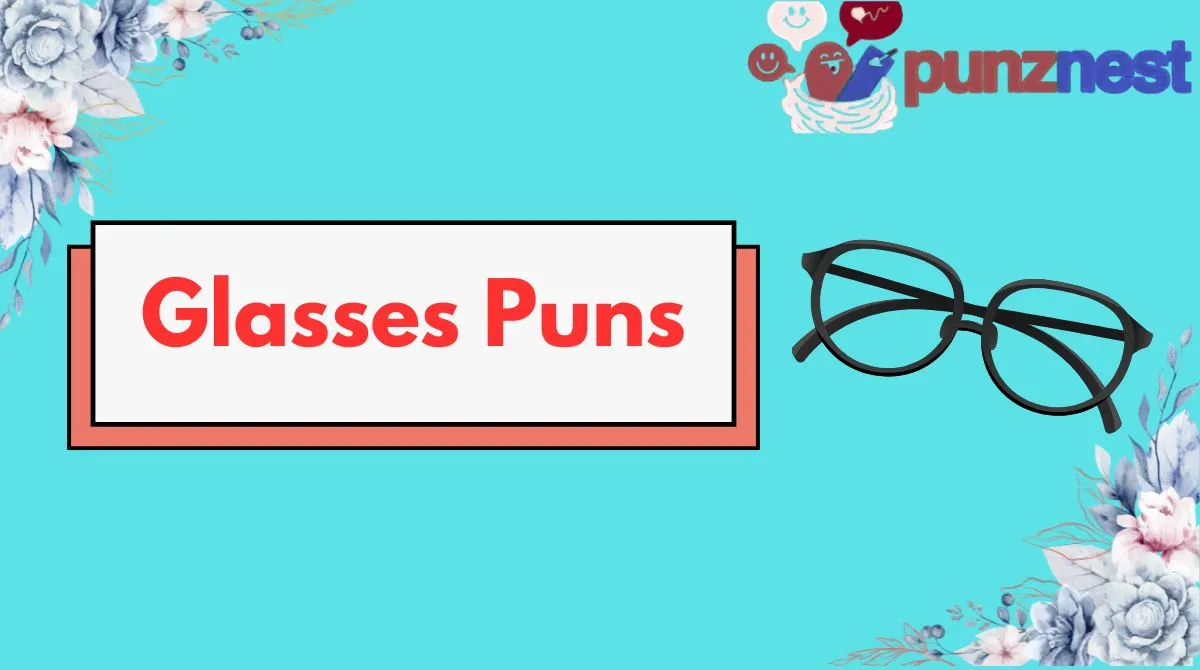 Glasses Puns