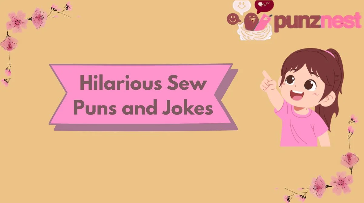 Hilarious Sew Puns and Jokes