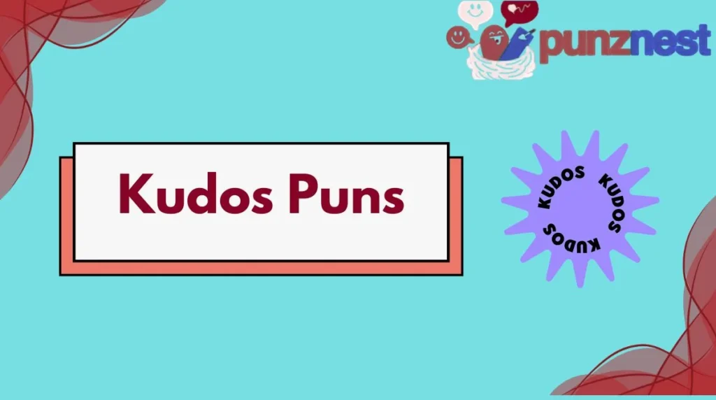 Kudos Puns