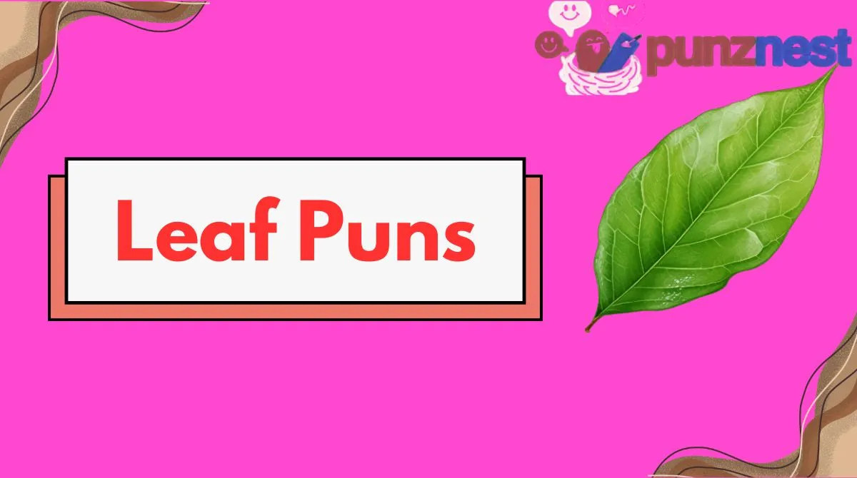 Leaf Puns