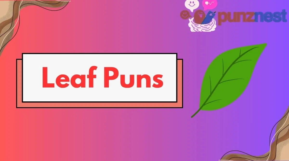 Leaf Puns