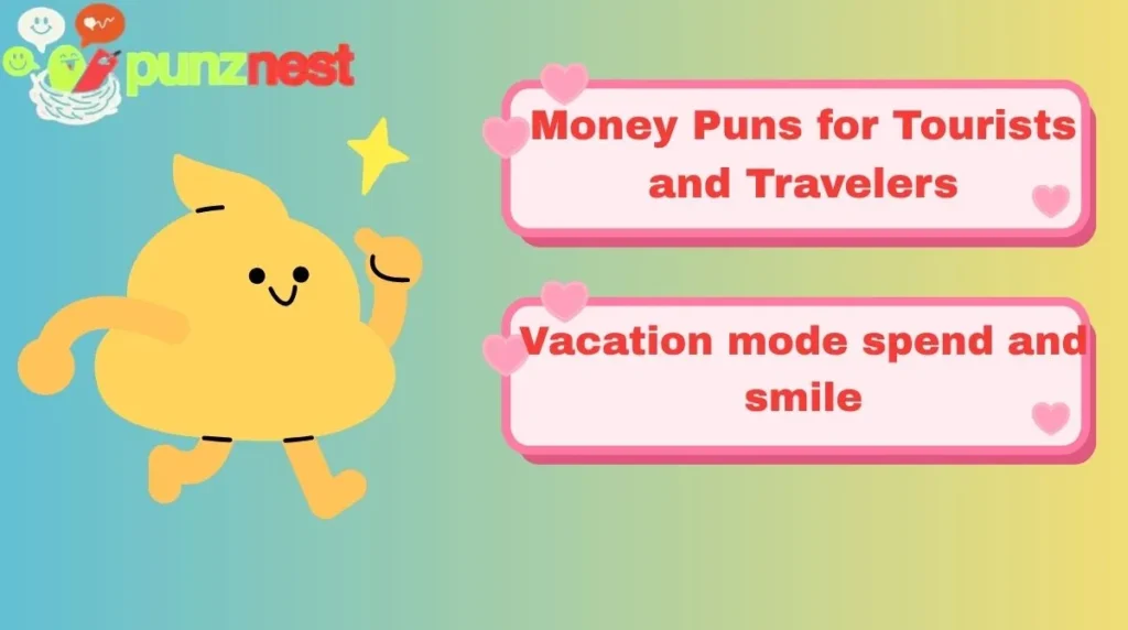 Money Puns for Tourists and Travelers