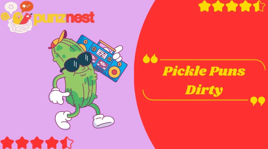 Pickle Puns Dirty