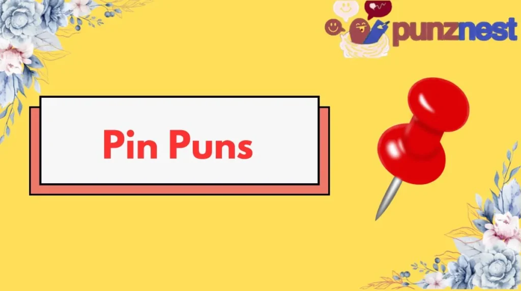 Pin Puns