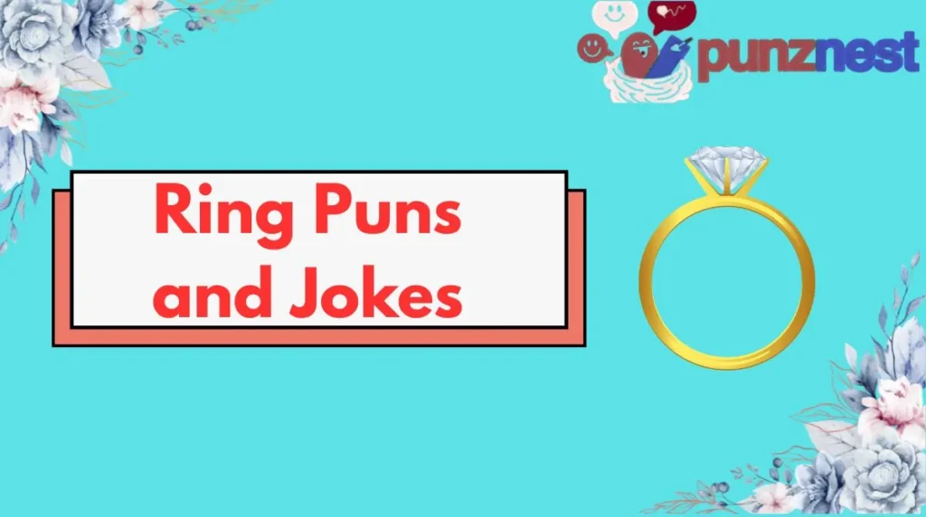 Ring Puns and Jokes
