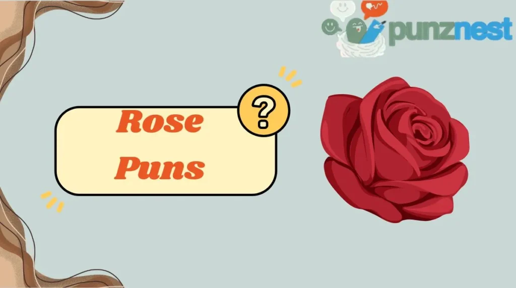 Rose Puns