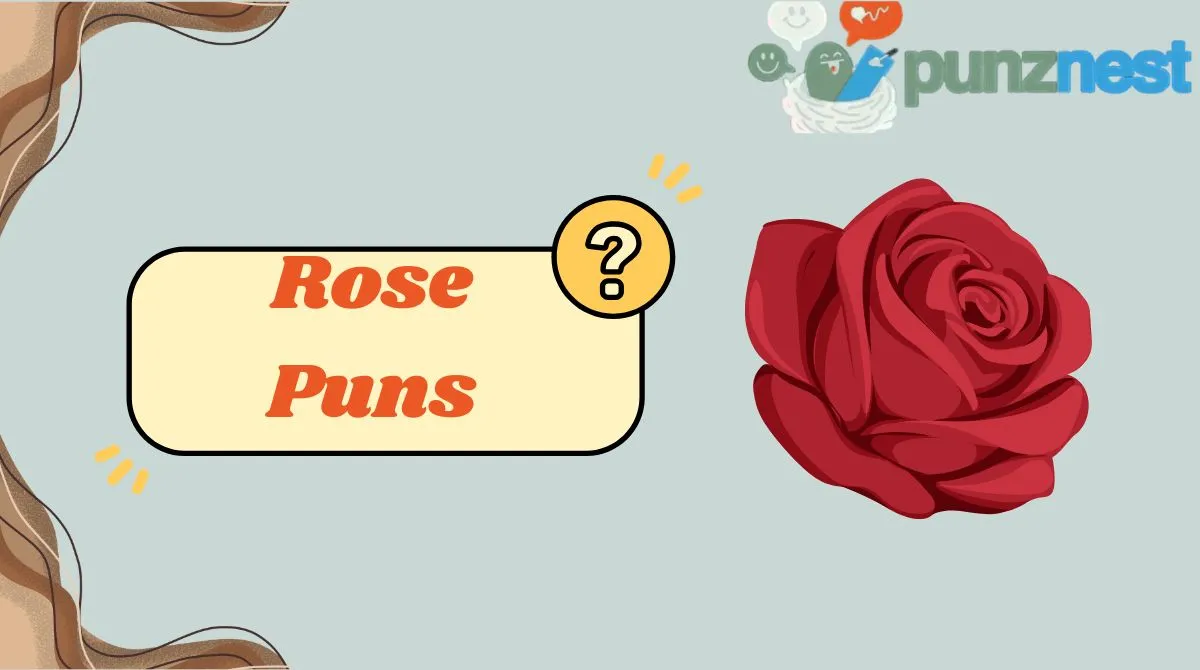 Rose Puns