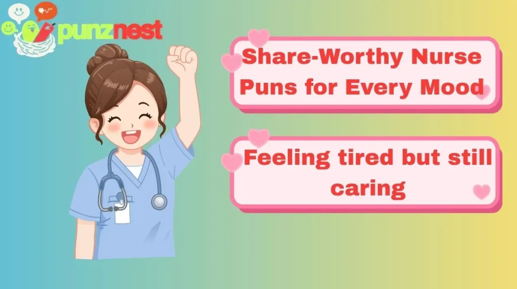 Share-Worthy Nurse Puns for Every Mood