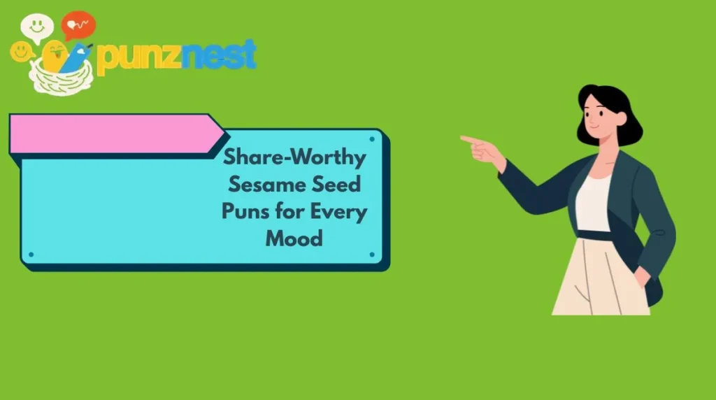 Share-Worthy Sesame Seed Puns for Every Mood