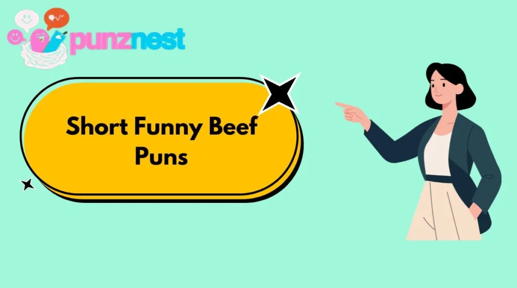 Short Funny Beef Puns