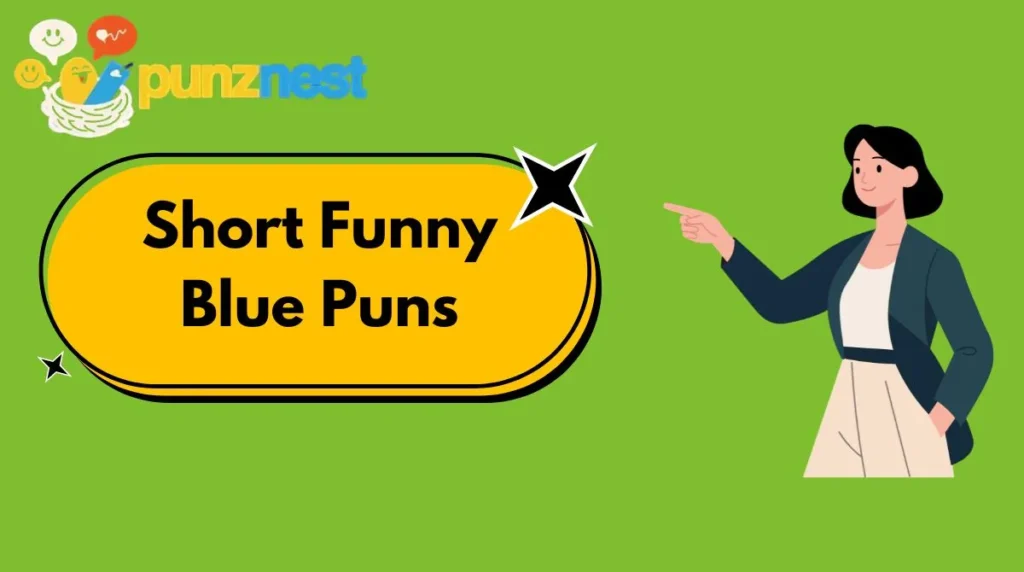 Short Funny Blue Puns