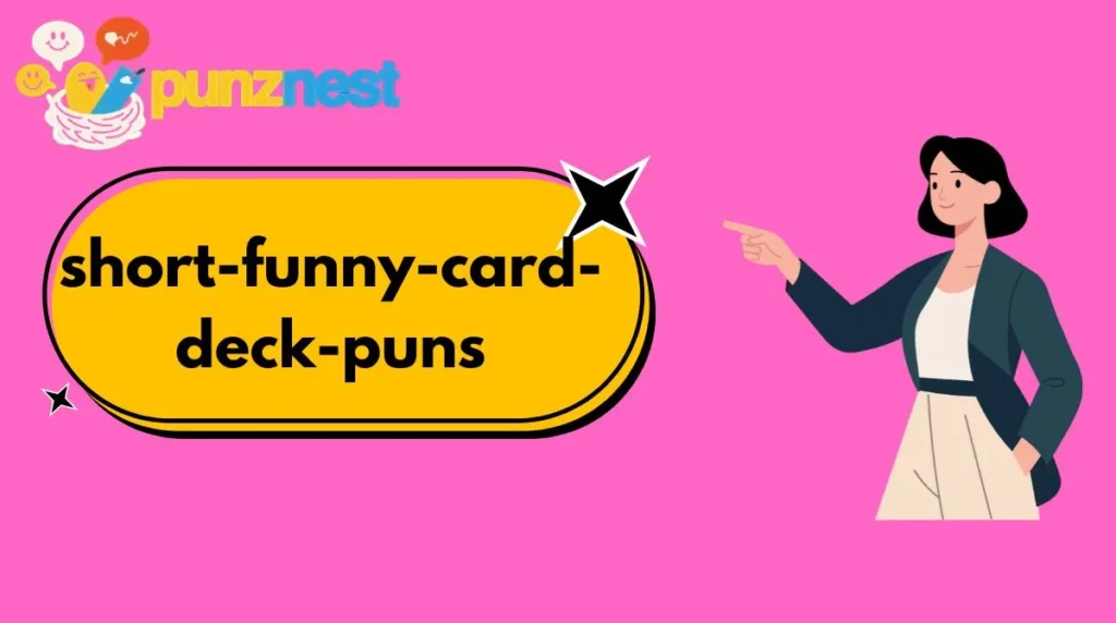 Short Funny Card Deck Puns