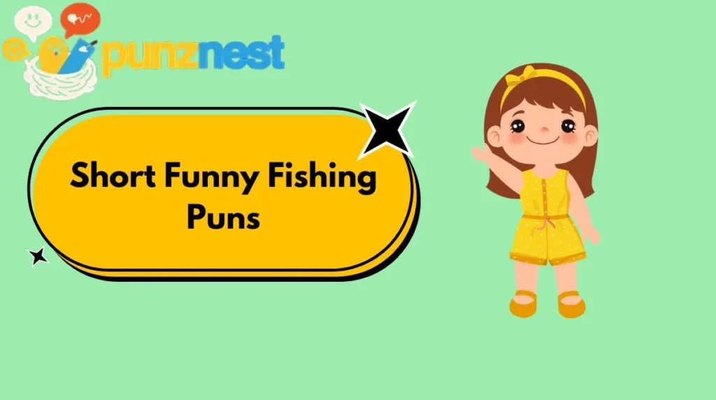 Short Funny Fishing Puns