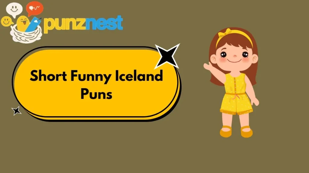 Short Funny Iceland Puns