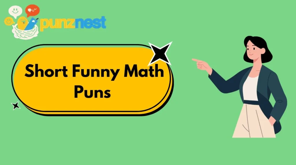 Short Funny Math Puns