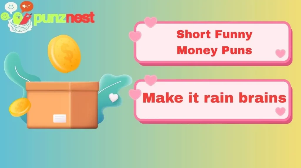 Short Funny Money Puns