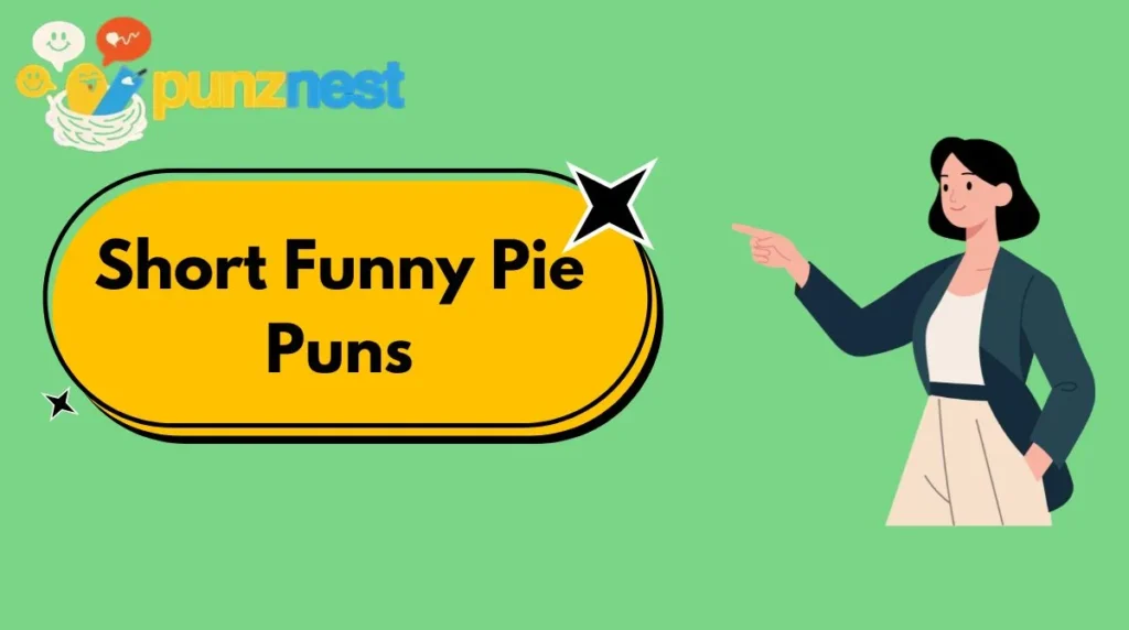 Short Funny Pie Puns
