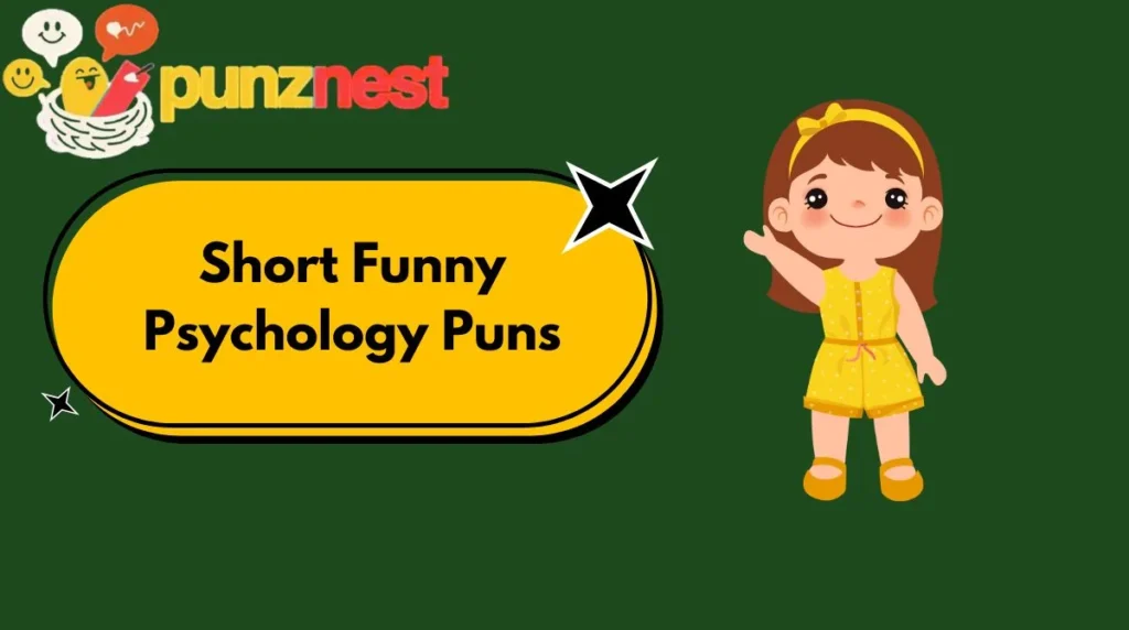 Short Funny Psychology Puns