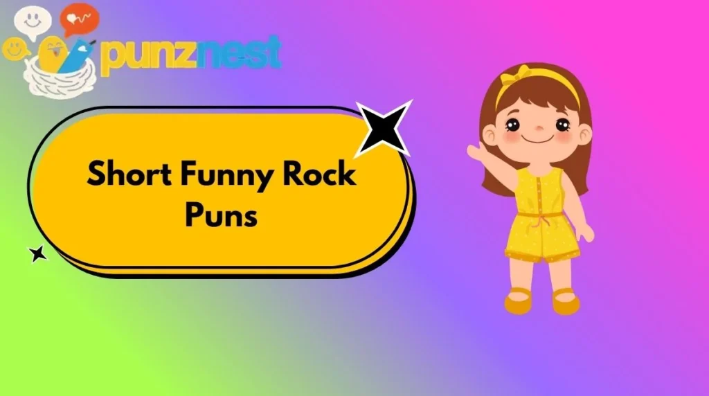 Short Funny Rock Puns