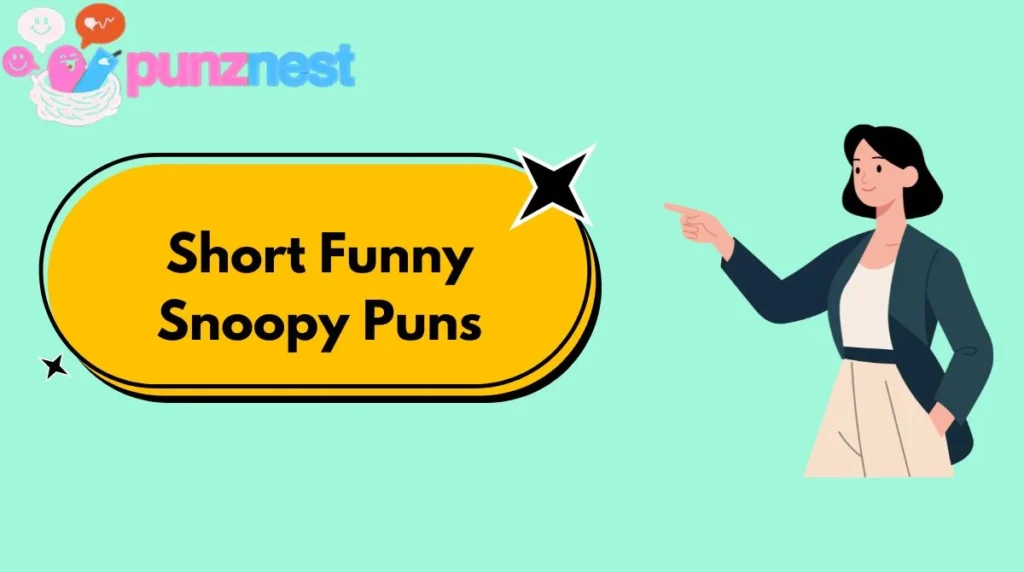 Short Funny Snoopy Puns