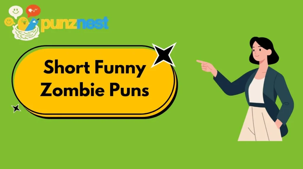 Short Funny Zombie Puns