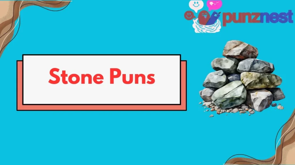 Stone Puns