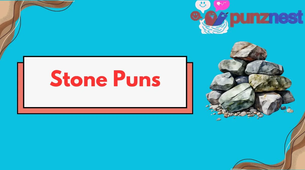 Stone Puns