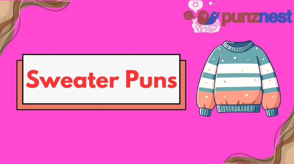 Sweater Puns